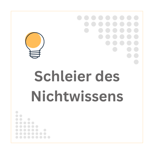 Der Schleier des Nichtwissens ist ein Konzept aus der politischen Philosophie, das von John Rawls entwickelt wurde.