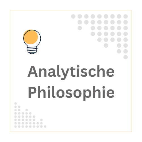 Analytische Philosophie – Eine Denkrichtung, die sich auf die präzise Analyse von Sprache und Logik konzentriert.