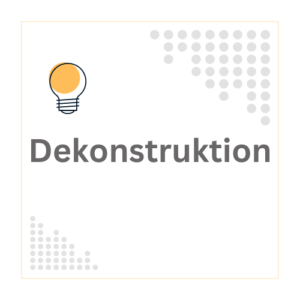 Dekonstruktion ist eine philosophische Methode nach Derrida, die traditionelle Annahmen über Sprache und Bedeutung hinterfragt.