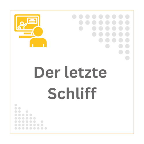 Der letzte Schliff ist entscheidend, um eine wissenschaftliche Arbeit inhaltlich und formal zu perfektionieren.