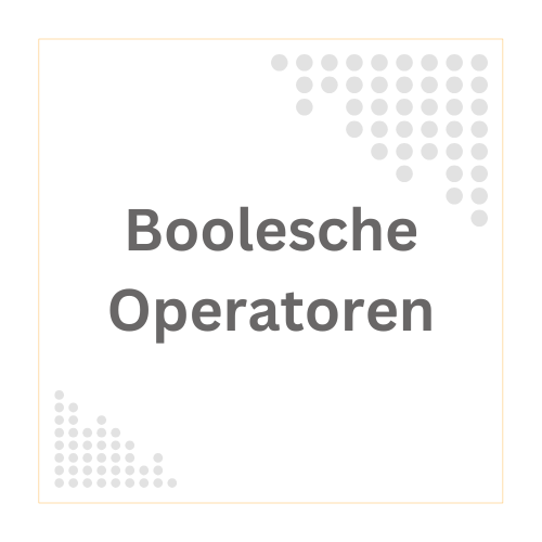 Boolesche Operatoren: Welche gibt es und wie werden sie bei der Literaturrecherche am besten und sinnvollsten eingesetzt.