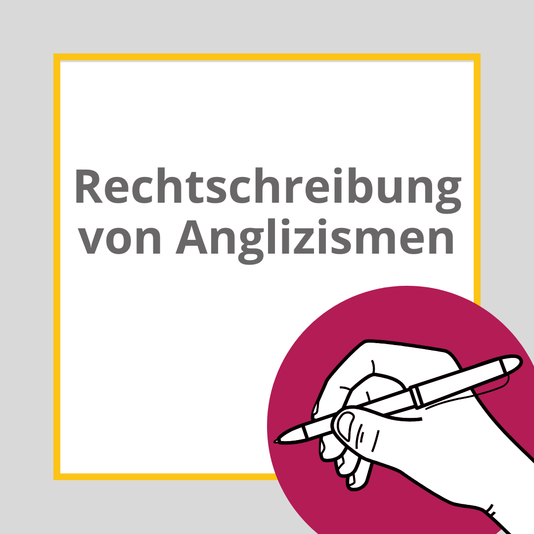 Wie werden Anglizismen eigentlich geschrieben?